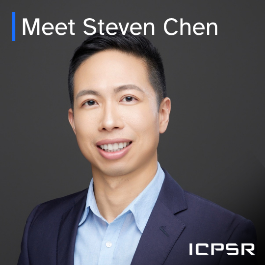 Researcher of ICPSR: Steven Chen | ICPSR