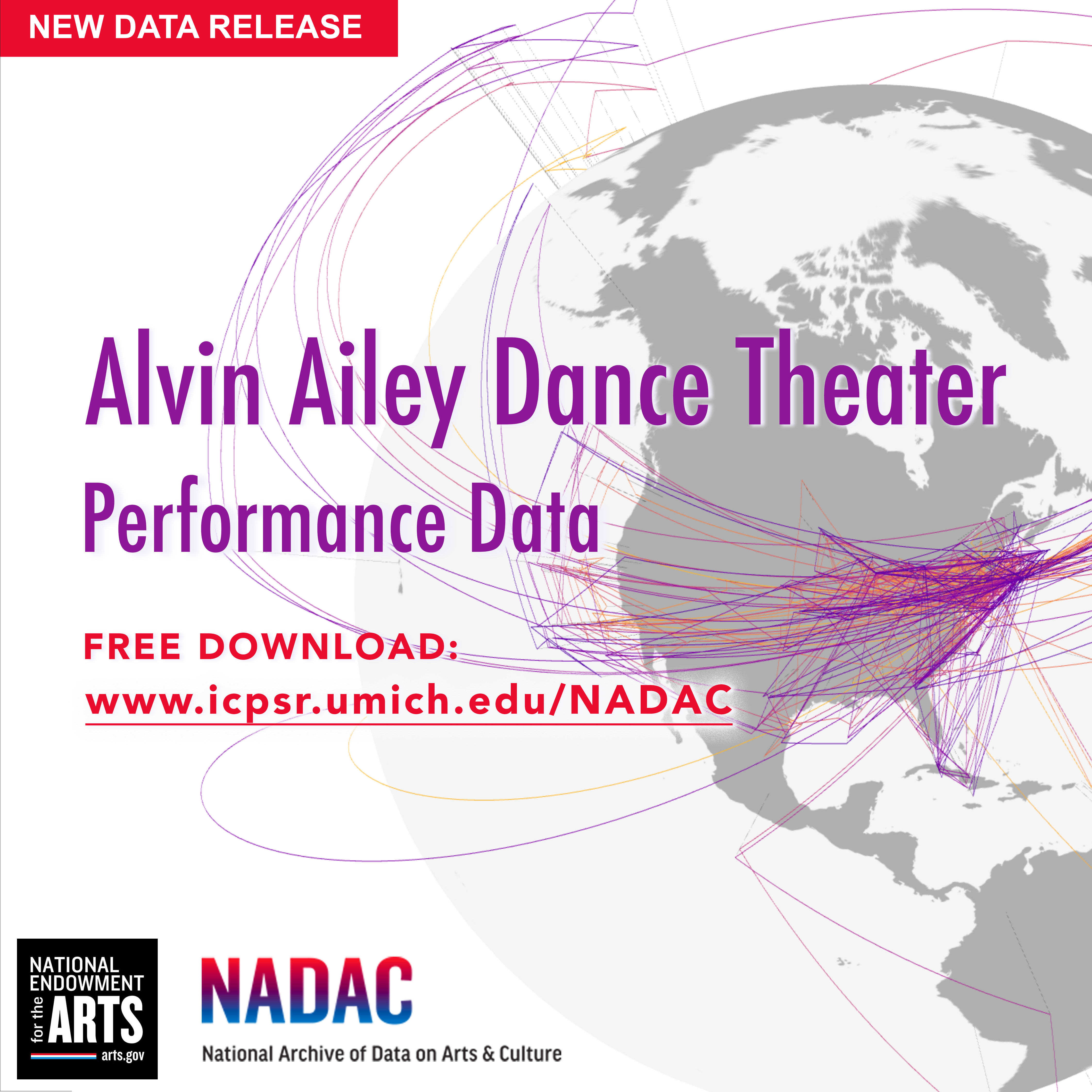 Promotional graphic announcing the release of the Alvin Ailey Dance Theater Performance Data. The background shows a partial map of the world with colored lines connecting various points, suggesting travel or performance locations. Text reads: "Alvin Ailey Dance Theater Performance Data. Free download: www.icpsr.umich.edu/NADAC." Logos for the National Endowment for the Arts and NADAC (National Archive of Data on Arts & Culture) appear at the bottom.