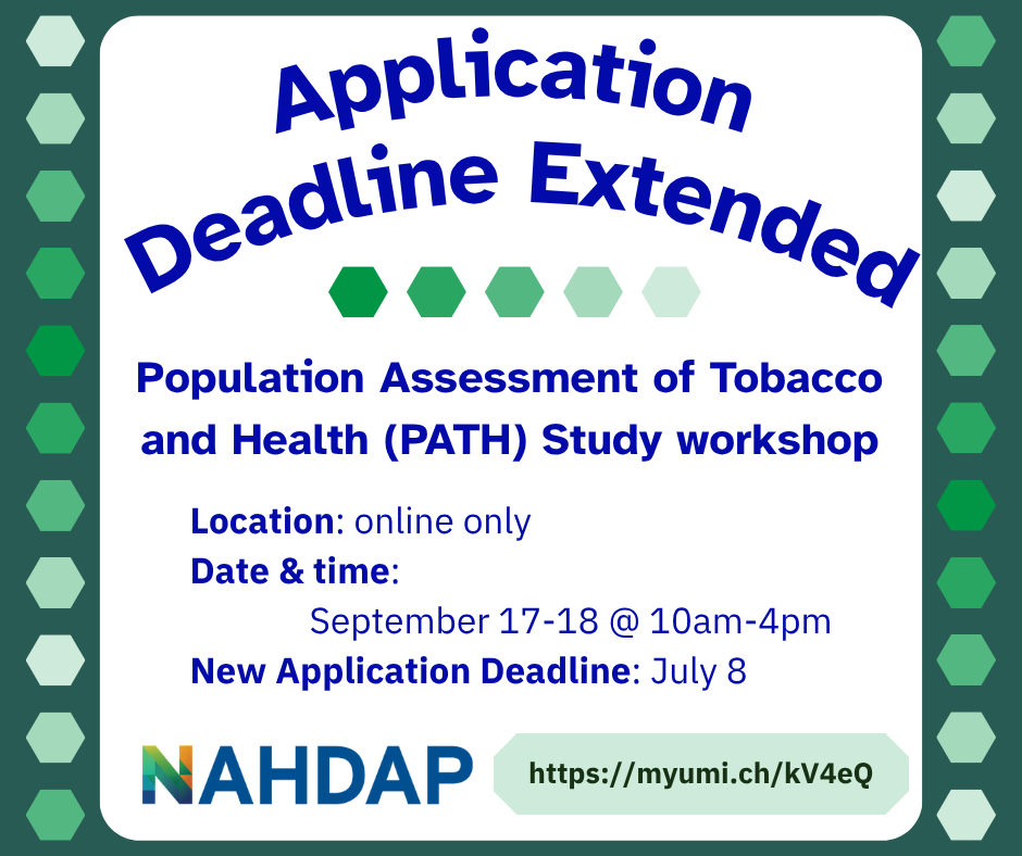 path tobacco study PATH Study Workshop – 2nd Session Deadline Extended!