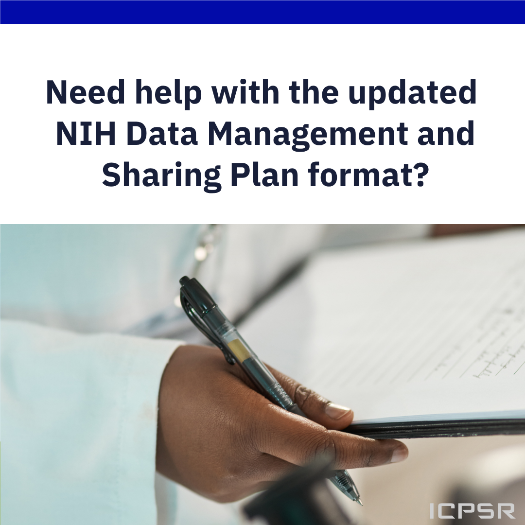 Need help with the updated NIH Data Management and Sharing Plan format?